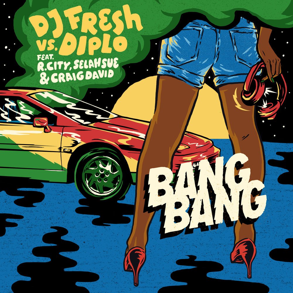 DJ Fresh & Diplo feat. R. City, Selah Sue & Craig David - Bang Bang