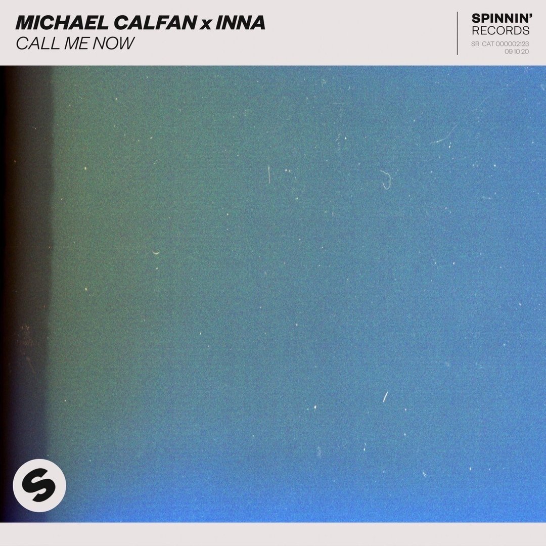 Michael Calfan & INNA - Call Me Now