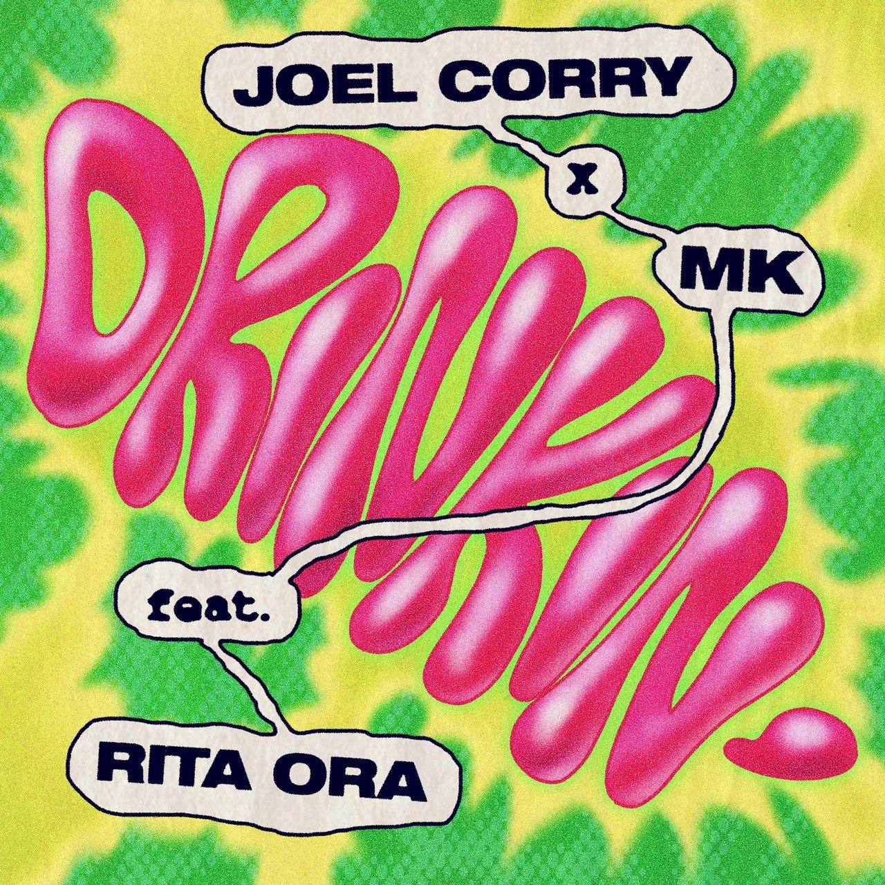 Joel Corry & MK feat. Rita Ora - Drinkin'