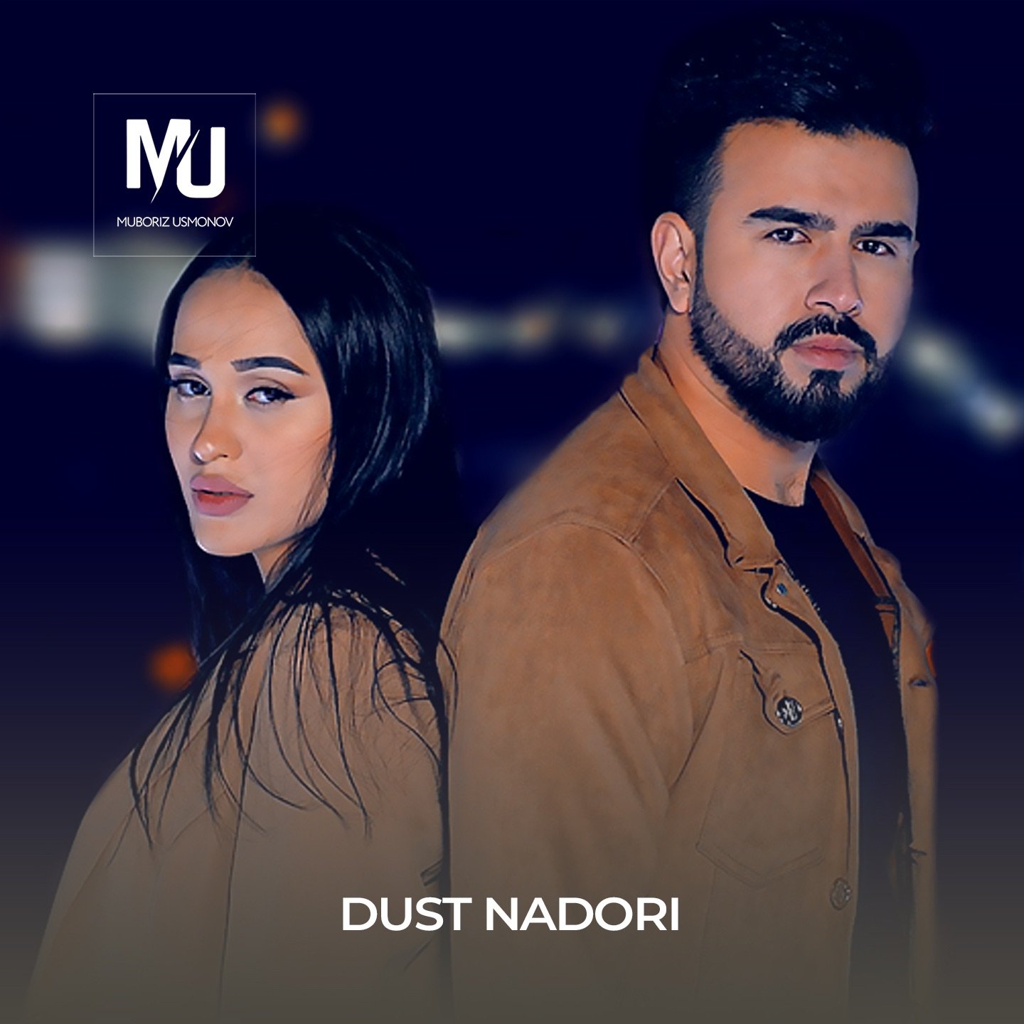 Muboriz Usmonov ft. Madina Aknazarova - Dust Nadori