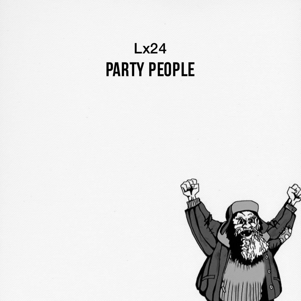 Lx24 - Party People