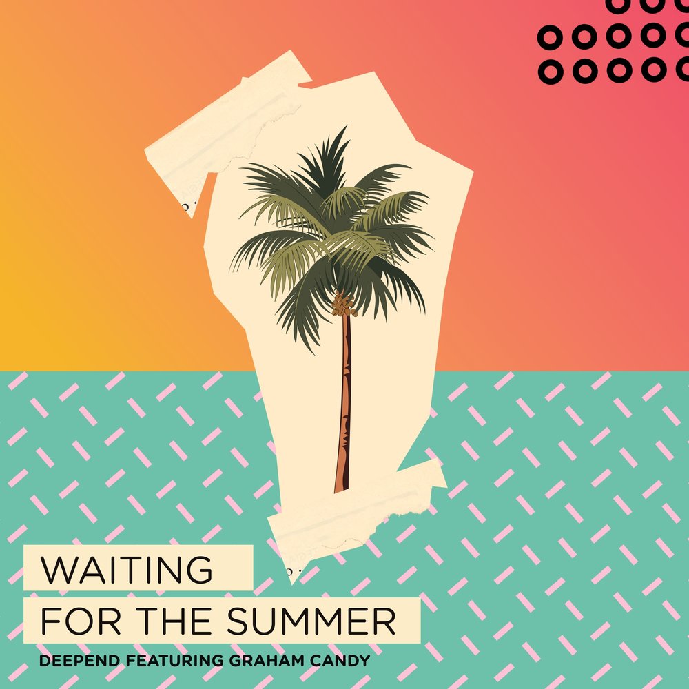 Deepend feat. Graham Candy - Waiting For The Summer