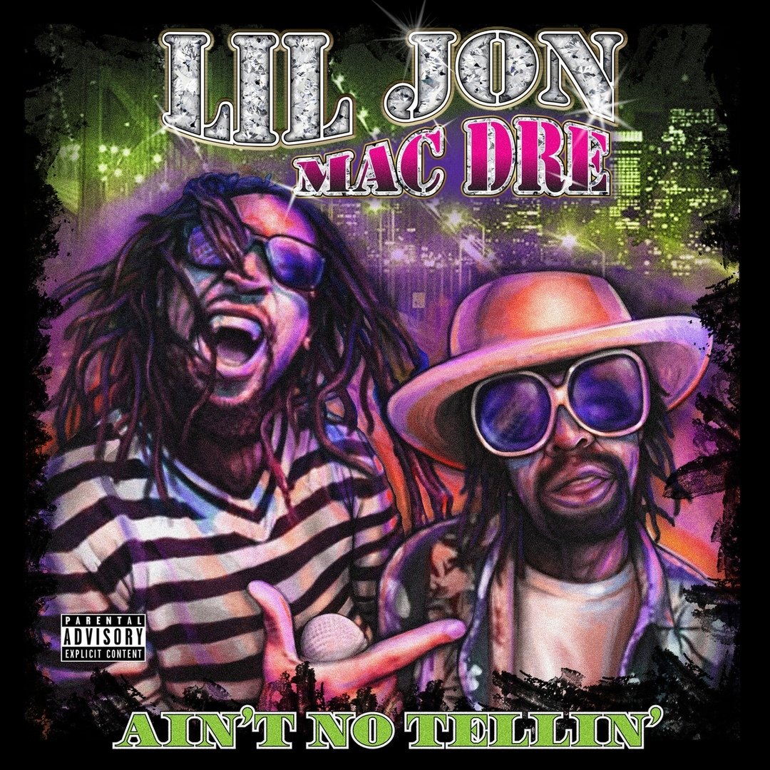 Lil Jon & Mac Dre - Ain't No Tellin'