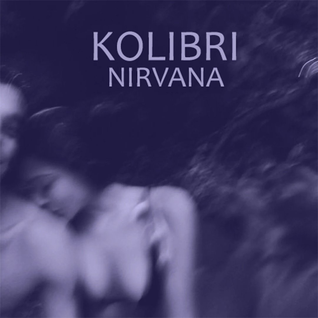 Kolibri - Нирвана