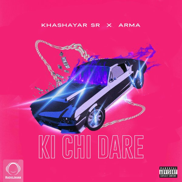 Khashayar SR - Ki Chi Dare (Ft Arma)