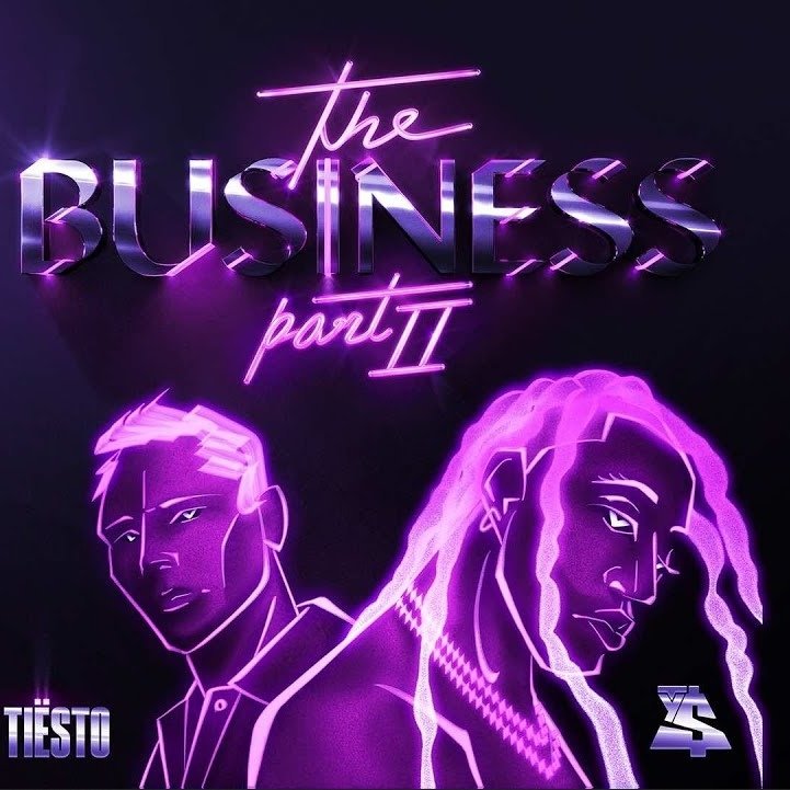 Tiësto, Ty Dolla $ign - The Business, Pt. II
