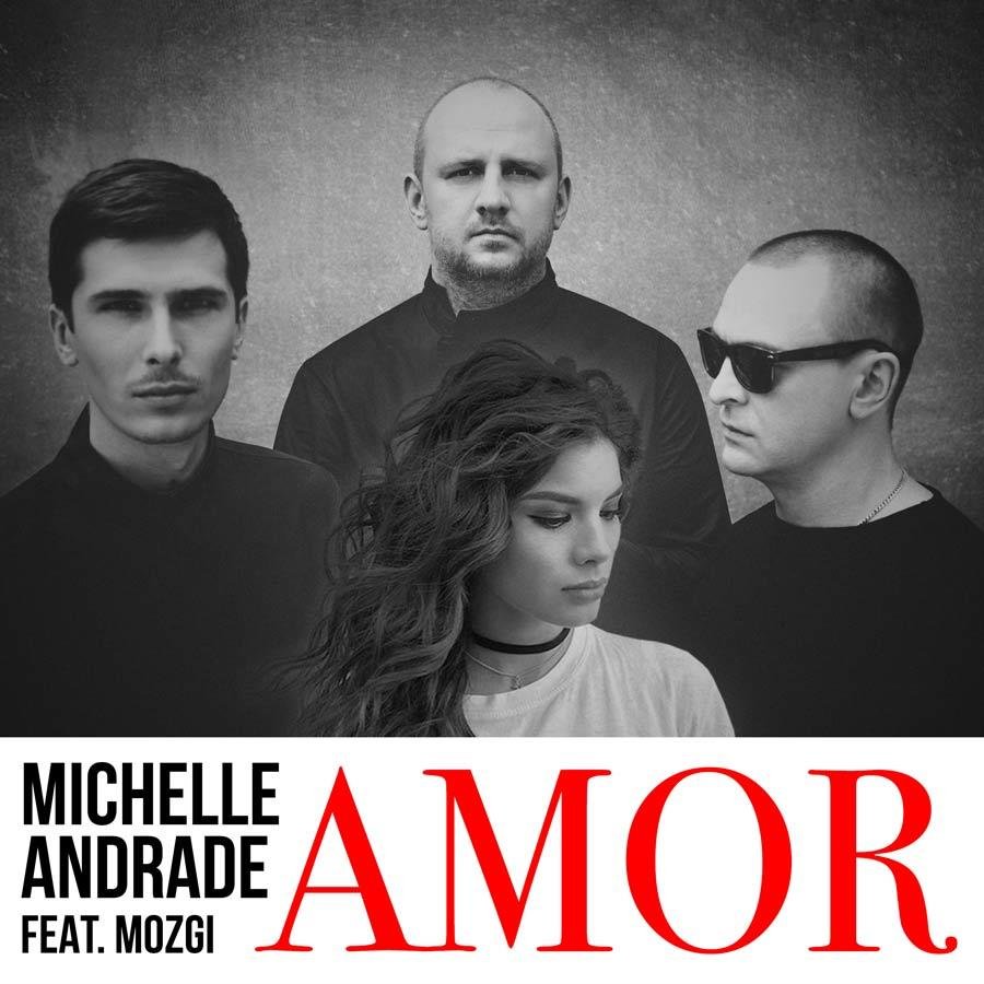Michelle Andrade feat. Mozgi - Amor