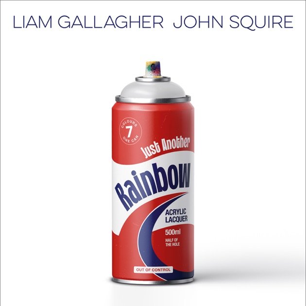 Liam Gallagher feat. John Squire - Just Another Rainbow
