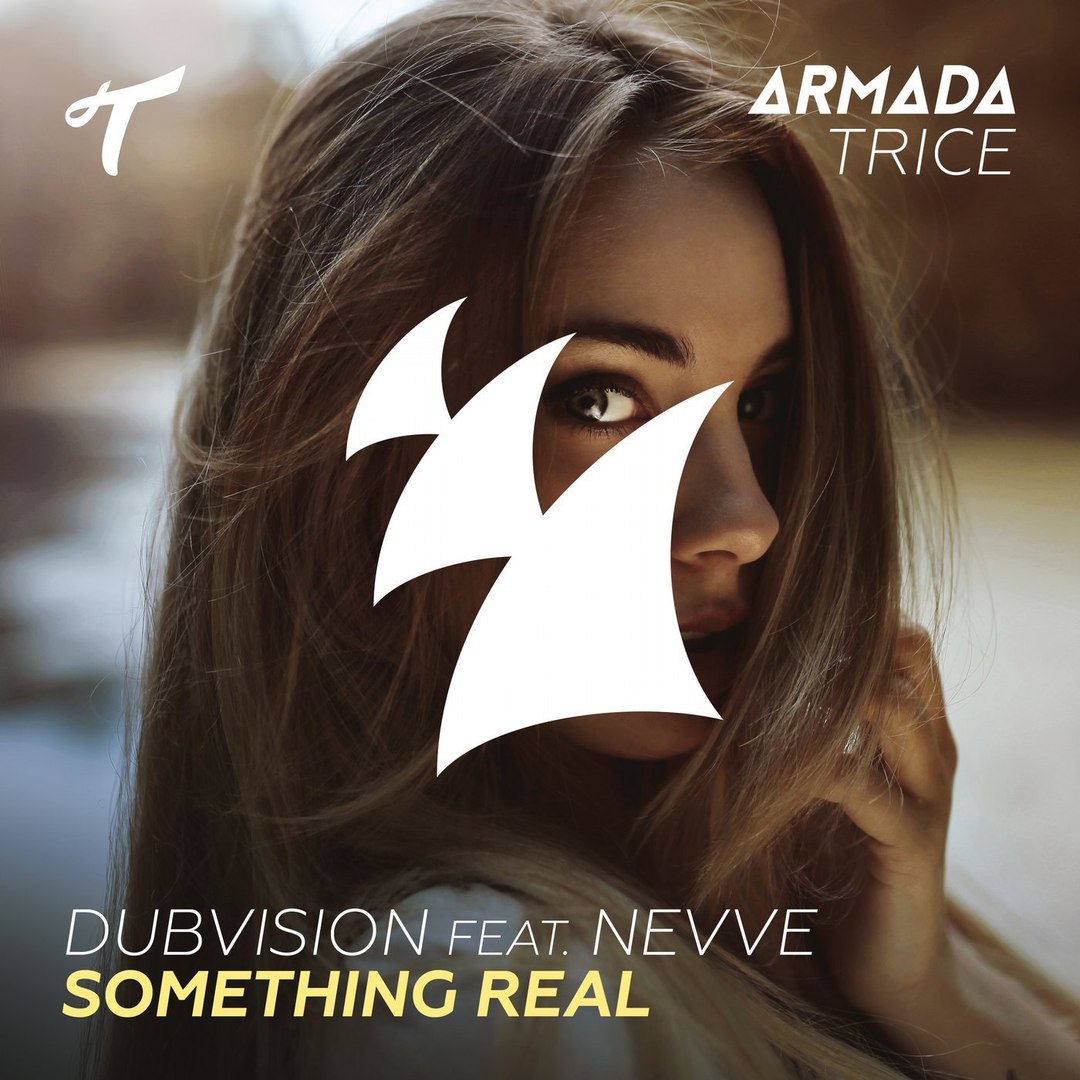 Dubvision feat. Nevve - Something Real