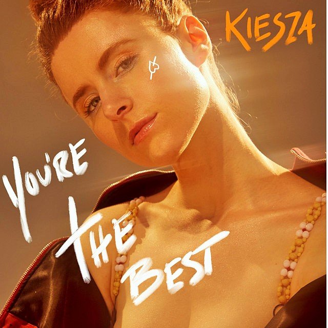Kiesza - You're The Best