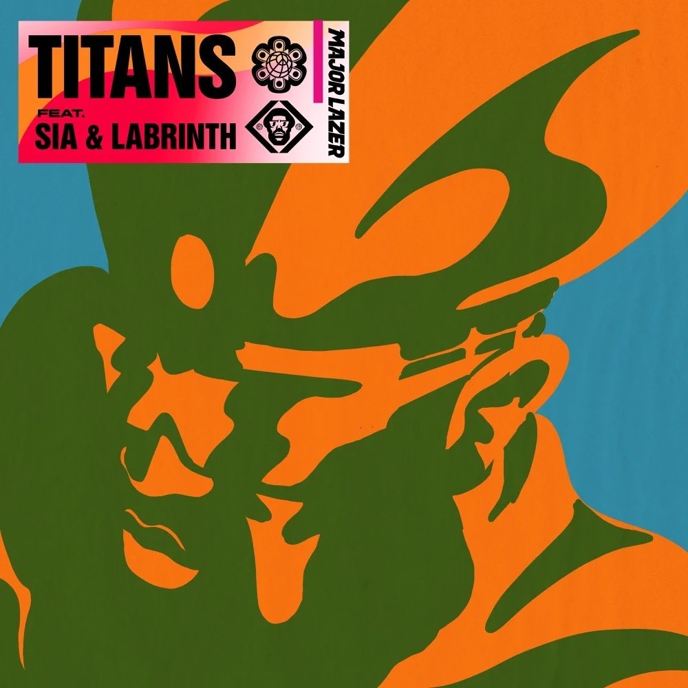 Major Lazer feat. Sia & Labrinth - Titans