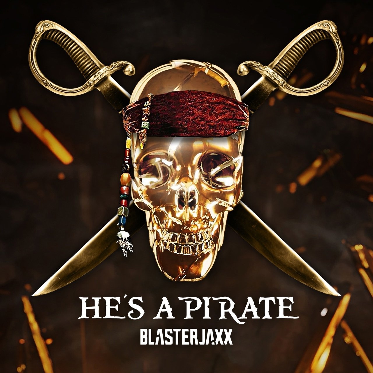 Blasterjaxx - He's A Pirate