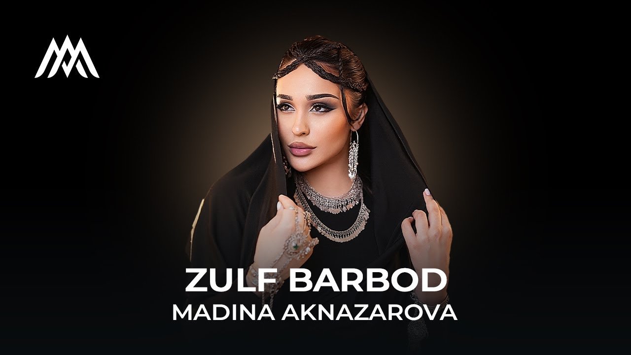 Мадина Акназарова - Zulf Barbod